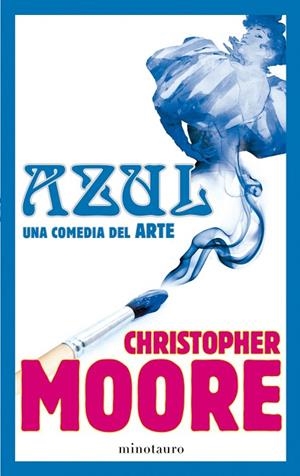 AZUL,UNA COMEDIA DEL ARTE | 9788445000601 | MOORE,CHRITOPHER | Llibreria Geli - Llibreria Online de Girona - Comprar llibres en català i castellà