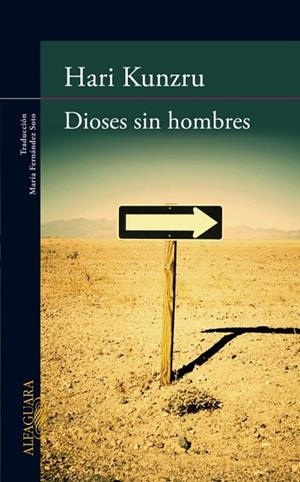 DIOSES SIN HOMBRES | 9788420403137 | KUNZRU,HARI | Libreria Geli - Librería Online de Girona - Comprar libros en catalán y castellano