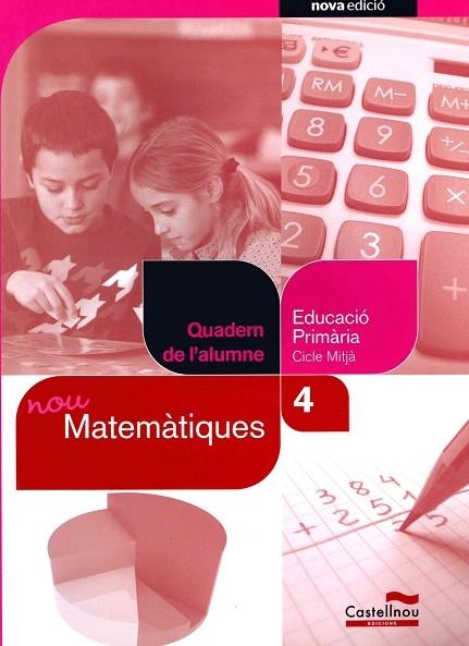 NOU MATEMATIQUES-4RT PRIMARIA QUADERN DE L'ALUMNE | 9788498048551 | JORBA,ANTONIO | Llibreria Geli - Llibreria Online de Girona - Comprar llibres en català i castellà