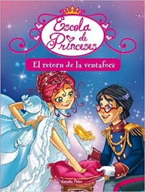 ESCOLA DE PRINCESES-6.EL RETORN DE LA VENTAFOCS | 9788499328829 | BAT, PRUNELLA | Llibreria Geli - Llibreria Online de Girona - Comprar llibres en català i castellà