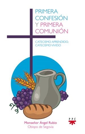 PRIMERA CONFESION Y PRIMERA COMUNION | 9788428824279 | ANGEL RUBIO, MONSEÑOR | Llibreria Geli - Llibreria Online de Girona - Comprar llibres en català i castellà