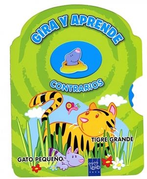 GIRA Y APRENDE - CONTRARIOS | 9788408111726 | YOYO | Libreria Geli - Librería Online de Girona - Comprar libros en catalán y castellano