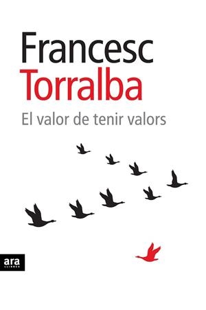 EL VALOR DE TENIR VALORS | 9788415224761 | TORRALBA,FRANCESC | Libreria Geli - Librería Online de Girona - Comprar libros en catalán y castellano