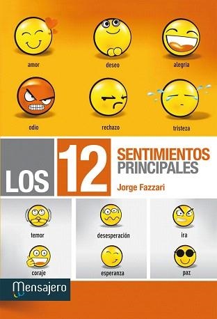 LOS 12 SENTIMIENTOS PRINCÌPALES | 9788427133273 | FAZZARI,JORGE | Libreria Geli - Librería Online de Girona - Comprar libros en catalán y castellano