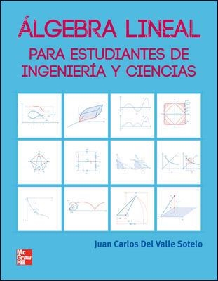 ALGEBRA LINEAL Y SUS APLICACIONES(1ªED/2011) | 9789701068854 | DEL VALLE | Libreria Geli - Librería Online de Girona - Comprar libros en catalán y castellano