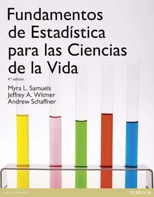 FUNDAMENTOS DE ESTADÍSTICA PARA LAS CIENCIAS DE LA VIDA(4ªED/2012) | 9788478291373 | SAMUELS,MYRA L/WITMER, JEFFREY | Libreria Geli - Librería Online de Girona - Comprar libros en catalán y castellano