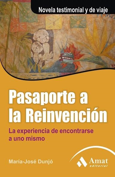PASAPORTE A LA REINVENCIÓN | 9788497354288 | DUNJO,MARÍA JOSÉ | Llibreria Geli - Llibreria Online de Girona - Comprar llibres en català i castellà