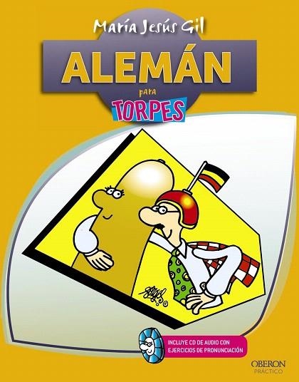 ALEMÁN PARA TORPES | 9788441532410 | GIL VALDÉS, MARÍA JESÚS | Libreria Geli - Librería Online de Girona - Comprar libros en catalán y castellano