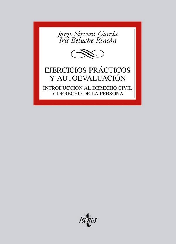 EJERCICIOS PRÁCTICOS Y AUTOEVALUACIÓN.INTRODUCCIÓN AL DERECHO CIVIL Y DERECHO DE LA PERSONA | 9788430955480 | SIRVENT GARCÍA, JORGE/BELUCHE RINCÓN, IRIS | Libreria Geli - Librería Online de Girona - Comprar libros en catalán y castellano