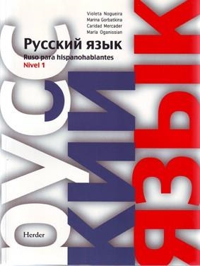 RUSO PARA HISPANOHABLANTES-1(LIBRO DEL ALUMNO) | 9788425421846 | NOGUERIA,V./GORBATKINA,M./MERCADER,C./OGANISSIAN,M | Libreria Geli - Librería Online de Girona - Comprar libros en catalán y castellano