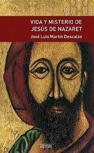 VIDA Y MISTERIO DE JESUS DE NAZARET(OBRA COMPLETA) | 9788430110742 | MARTIN DESCALZO,JOSE LUIS | Llibreria Geli - Llibreria Online de Girona - Comprar llibres en català i castellà