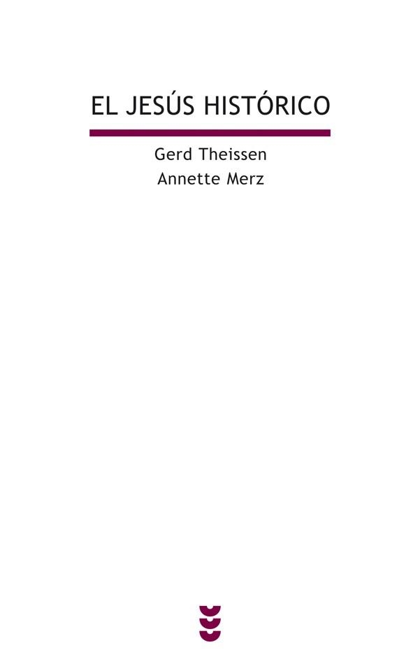 EL JESUS HISTORICO | 9788430113491 | THEISSEN,GERD/MERZ,ANNETTE | Libreria Geli - Librería Online de Girona - Comprar libros en catalán y castellano