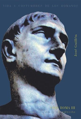 URBS ROMA-3.VIDA Y COSTUMBRES DE LOS ROMANOS(RUSTICA) | 9788430108015 | GUILLEN,JOSE | Libreria Geli - Librería Online de Girona - Comprar libros en catalán y castellano