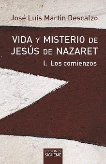 VIDA Y MISTERIO DE JESUS DE NATZARET-1.LOS... | 9788430109937 | MARTIN DESCAKZO,JOSE LUIS | Libreria Geli - Librería Online de Girona - Comprar libros en catalán y castellano