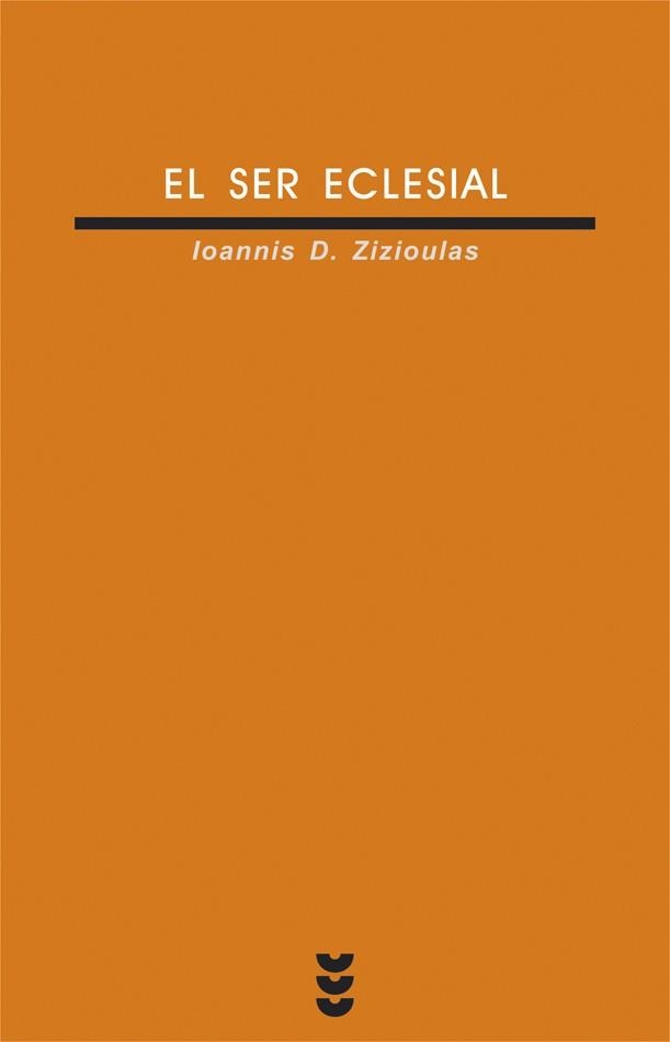 EL SER ECLESIAL | 9788430114931 | ZIZIOULAS,IOANNIS D. | Libreria Geli - Librería Online de Girona - Comprar libros en catalán y castellano