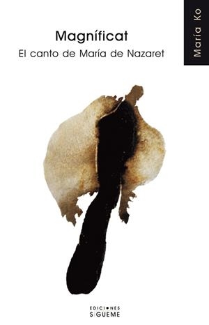 MAGNIFICAT: EL CANTO DE MARIA DE NAZARET | 9788430115778 | KO HA-FONG,MARIA | Llibreria Geli - Llibreria Online de Girona - Comprar llibres en català i castellà