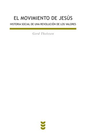 EL MOVIMIENTO DE JESUS.HISTORIA SOCIAL DE UNA REVOLUCION DE | 9788430115815 | THEISSEN,GERD | Llibreria Geli - Llibreria Online de Girona - Comprar llibres en català i castellà