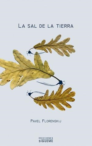 LA SAL DE LA TIERRA | 9788430115235 | FLORENSKI,PAVEL | Libreria Geli - Librería Online de Girona - Comprar libros en catalán y castellano