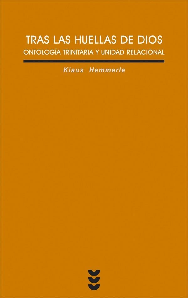 TRAS LAS HUELLAS DE DIOS.ONTOLOGIA TRINITARIA Y UNIDAD RELCI | 9788430115716 | HEMMERLE,KLAUS | Llibreria Geli - Llibreria Online de Girona - Comprar llibres en català i castellà