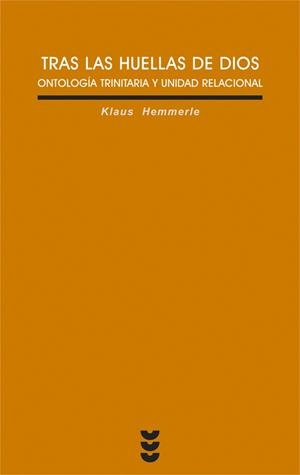 TRAS LAS HUELLAS DE DIOS.ONTOLOGIA TRINITARIA Y UNIDAD RELCI | 9788430115716 | HEMMERLE,KLAUS | Llibreria Geli - Llibreria Online de Girona - Comprar llibres en català i castellà