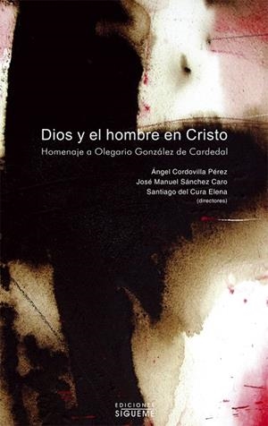 DIOS Y EL HOMBRE EN CRISTO.HOMENAJE A OLEGARIO GONZALEZ | 9788430115952 | VARIS | Llibreria Geli - Llibreria Online de Girona - Comprar llibres en català i castellà