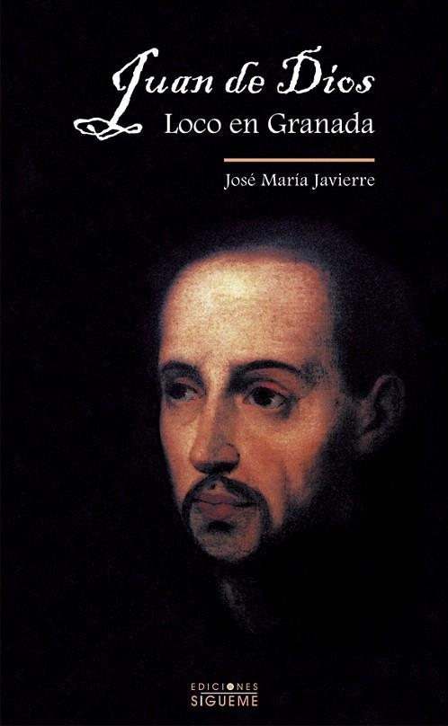 JUAN DE DIOS,LOCO EN GRANADA | 9788430112784 | JAVIERRE,JOSE MARIA | Libreria Geli - Librería Online de Girona - Comprar libros en catalán y castellano