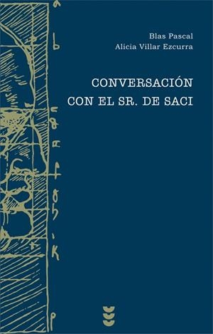 CONVERSACION CON EL SR. DE SACI | 9788430116249 | PASCUAL,BLAS7VILLAR EZCURRA,ALICIA | Llibreria Geli - Llibreria Online de Girona - Comprar llibres en català i castellà