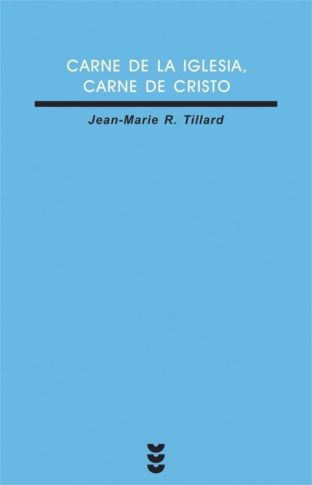 CARNE DE LA IGLESIA,CARNE DE CRISTO | 9788430112401 | TLLARD,JEAN-MARIE R. | Llibreria Geli - Llibreria Online de Girona - Comprar llibres en català i castellà