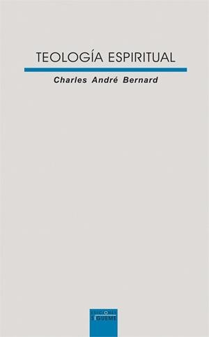 TEOLOGIA ESPIRITUAL | 9788430116553 | BERNARD,CHARLES ANDRE | Libreria Geli - Librería Online de Girona - Comprar libros en catalán y castellano