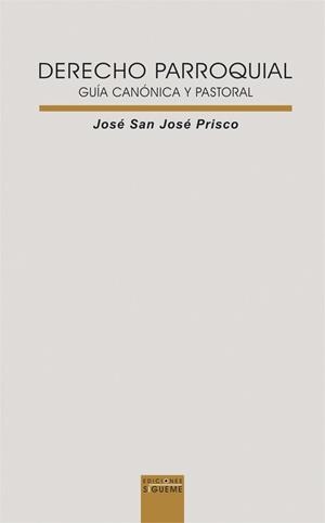 DERECHO PARROQUIAL.GUIA CANONICA Y PASTORAL | 9788430116799 | PRISCO,JOSE SAN JOSE | Libreria Geli - Librería Online de Girona - Comprar libros en catalán y castellano