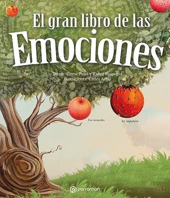 EL GRAN LIBRO DE LAS EMOCIONES | 9788434238046 | PUJOL,ESTEVE/BISQUERRA,RAFAEL | Libreria Geli - Librería Online de Girona - Comprar libros en catalán y castellano