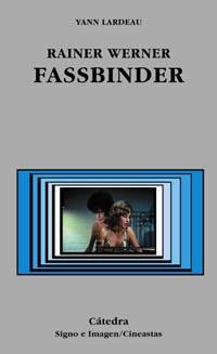 RAINER WERNER FASSBINDER | 9788437619774 | LARDEAU,YANN | Libreria Geli - Librería Online de Girona - Comprar libros en catalán y castellano