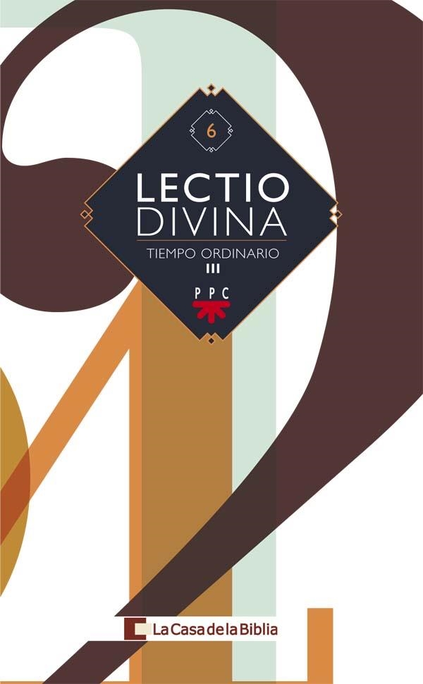 LECTO DIVINA 06 TIEMPO ORDINARIO III | 9788428824460 | Libreria Geli - Librería Online de Girona - Comprar libros en catalán y castellano