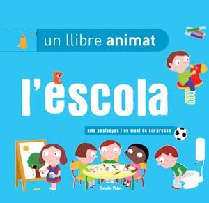L'ESCOLA (UN LLIBRE ANIMAT,AMB PESTANYES I UN MUNT DE SORPRESES) | 9788499327396 | CHOUX,NATHALIE (IL) | Llibreria Geli - Llibreria Online de Girona - Comprar llibres en català i castellà