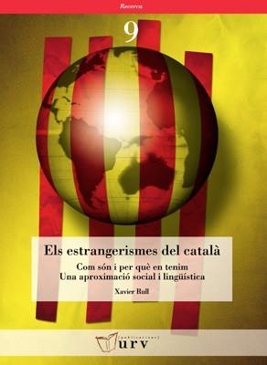 ELS ESTRANGERISMES DEL CATALA | 9788484241003 | RULL,XAVIER | Llibreria Geli - Llibreria Online de Girona - Comprar llibres en català i castellà