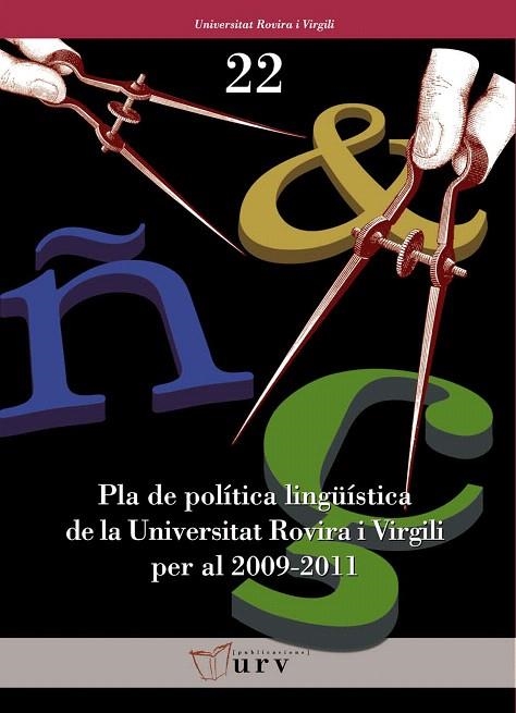 PLA DE POLITICA LINGUISTICA DE LA UNIVERSITAT ROVIRA I VIRGI | 9788484241379 | DIVERSOS AUTORS | Libreria Geli - Librería Online de Girona - Comprar libros en catalán y castellano