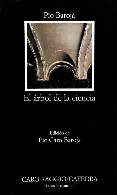 EL ARBOL DE LA CIENCIA | 9788437605227 | BAROJA,PIO | Libreria Geli - Librería Online de Girona - Comprar libros en catalán y castellano