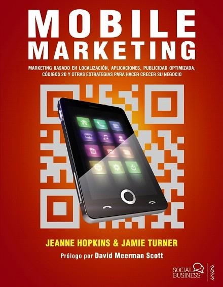 MOBILE MARKETING | 9788441532243 | HOPKINS,JEANNE/TURNER,JAMIE | Libreria Geli - Librería Online de Girona - Comprar libros en catalán y castellano