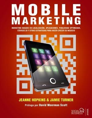 MOBILE MARKETING | 9788441532243 | HOPKINS,JEANNE/TURNER,JAMIE | Llibreria Geli - Llibreria Online de Girona - Comprar llibres en català i castellà