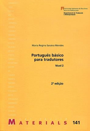 PORTUGUÉS BÁSICO PARA TRADUTORES.NÍVEL 2 (3ª EDIÇAO) | 9788449023491 | SARAIVA MENDES,MARIA REGINA | Libreria Geli - Librería Online de Girona - Comprar libros en catalán y castellano