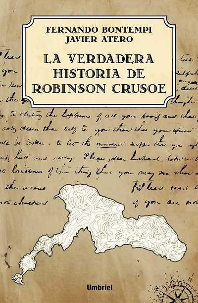 LA VERDADERA HISTORIA DE ROBINSON CRUSOE | 9788492915163 | BONTEMPI,FERNANDO/ATERO,JAVIER | Llibreria Geli - Llibreria Online de Girona - Comprar llibres en català i castellà