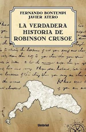 LA VERDADERA HISTORIA DE ROBINSON CRUSOE | 9788492915163 | BONTEMPI,FERNANDO/ATERO,JAVIER | Llibreria Geli - Llibreria Online de Girona - Comprar llibres en català i castellà