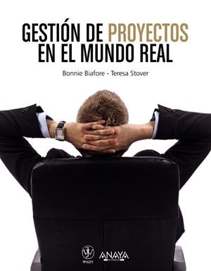 GESTIÓN DE PROYECTOS EN EL MUNDO REAL | 9788441532250 | BIAFORE,BONNIE/STOVER,TERESA | Llibreria Geli - Llibreria Online de Girona - Comprar llibres en català i castellà