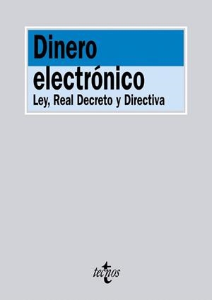 DINERO ELECTRÓNICO.LEY,REAL DECRETO Y DIRECTIVA (ED.2012) | 9788430956043 | Libreria Geli - Librería Online de Girona - Comprar libros en catalán y castellano
