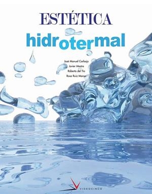 ESTÉTICA HIDROTERMAL | 9788496699021 | CARBAJO,JOSE MANUEL | Libreria Geli - Librería Online de Girona - Comprar libros en catalán y castellano