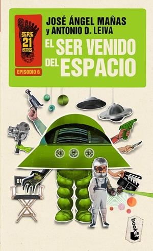 EL SER VENIDO DEL ESPACIO (SERIE 21 DEDOS) | 9788408008774 | MAÑAS,JOSÉ ÁNGEL/LEIVA,ANTONIO D. | Llibreria Geli - Llibreria Online de Girona - Comprar llibres en català i castellà