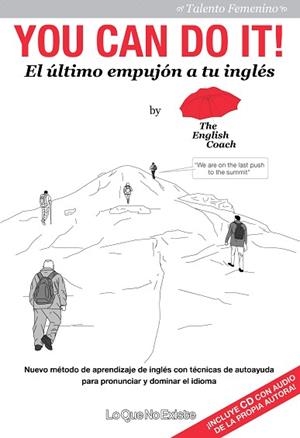 YOU CAN DO IT! EL ÚLTIMO EMPUJÓN A TU INGLÉS | 9788493989903 | KURÇAB,HELÉNA | Libreria Geli - Librería Online de Girona - Comprar libros en catalán y castellano