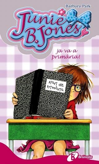 JUNIE B. JONES JA VA A PRIMÀRIA! | 9788499064239 | PARK,BARBARA | Libreria Geli - Librería Online de Girona - Comprar libros en catalán y castellano