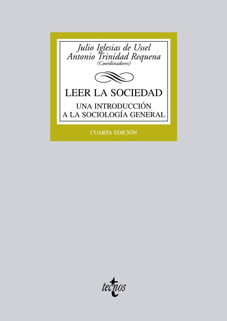 LEER LA SOCIEDAD.UNA INTRODUCCIÓN A LA SOCIOLOGÍA GENERAL (4ªED/2012) | 9788430955336 | IGLESIAS DE USEL,JULIO/TRINIDAD REQUENA,ANTONIO | Libreria Geli - Librería Online de Girona - Comprar libros en catalán y castellano