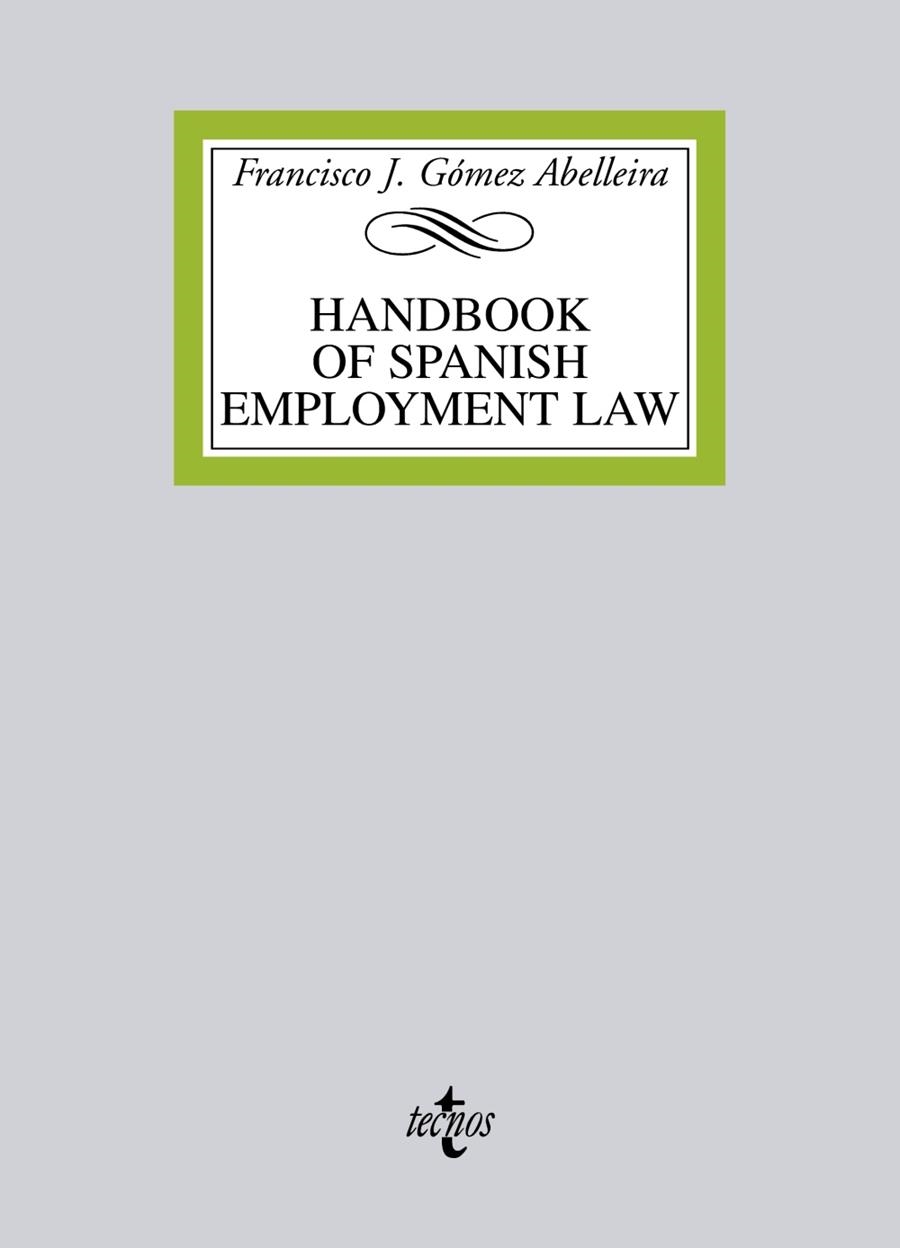 HANDBOOK OF SPANISH EMPLOYMENT LAW (ED.2012) | 9788430955190 | GÓMEZ ABELLEIRA,FRANCISCO J. | Libreria Geli - Librería Online de Girona - Comprar libros en catalán y castellano